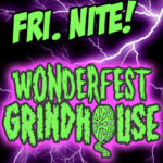 Friday Nite Grindhouse